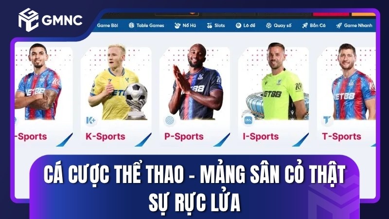 Cá cược thể thao - Mảng sân cỏ thật sự rực lửa