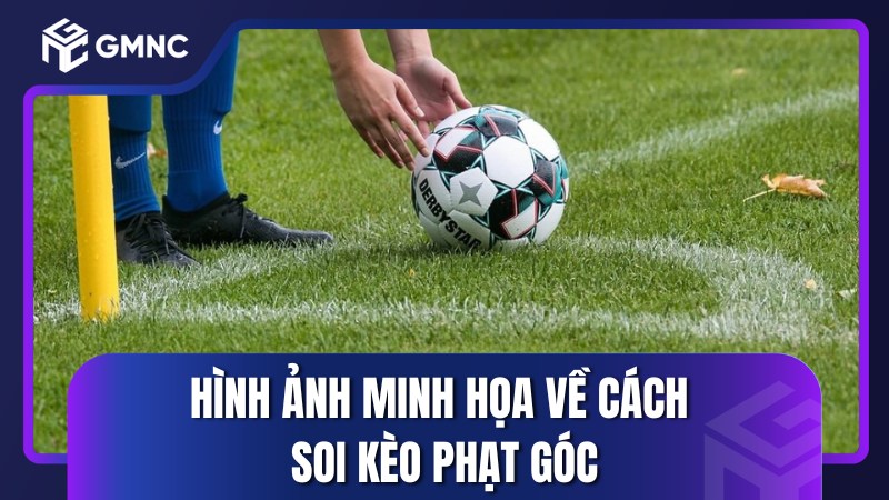 Hình ảnh minh họa về cách soi kèo phạt góc