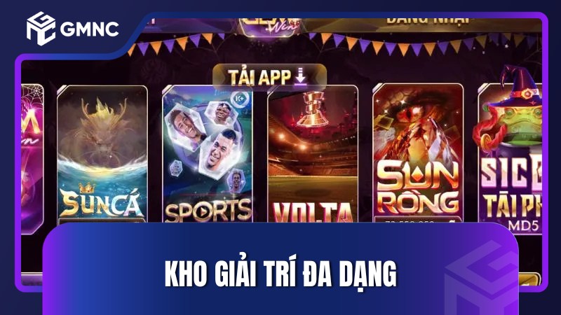 Kho giải trí đa dạng