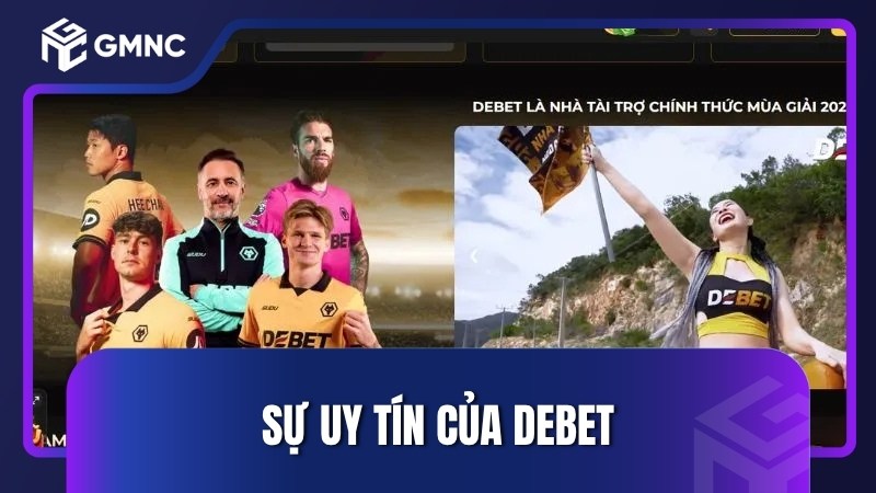Sự uy tín của Debet