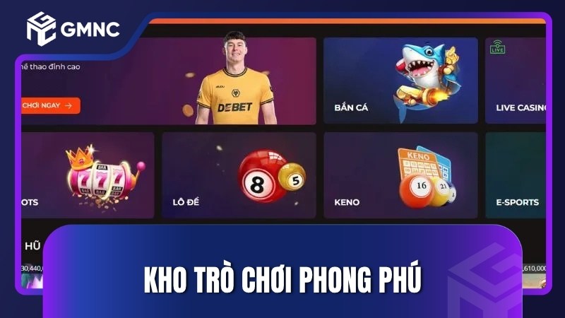 Kho trò chơi phong phú