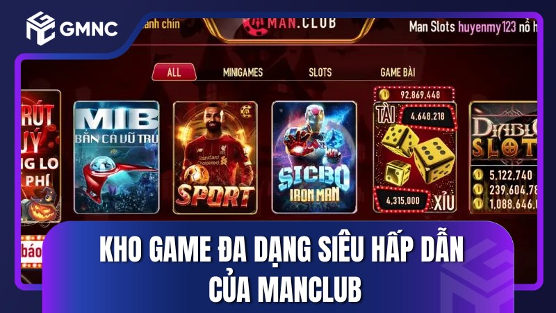 Kho game đa dạng siêu hấp dẫn của Manclub