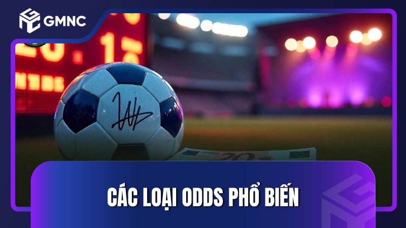 Các loại odds phổ biến