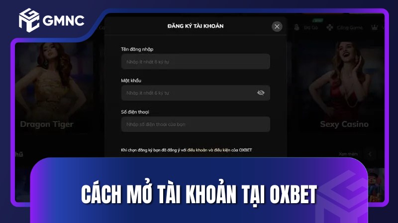 Cách mở tài khoản tại Oxbet