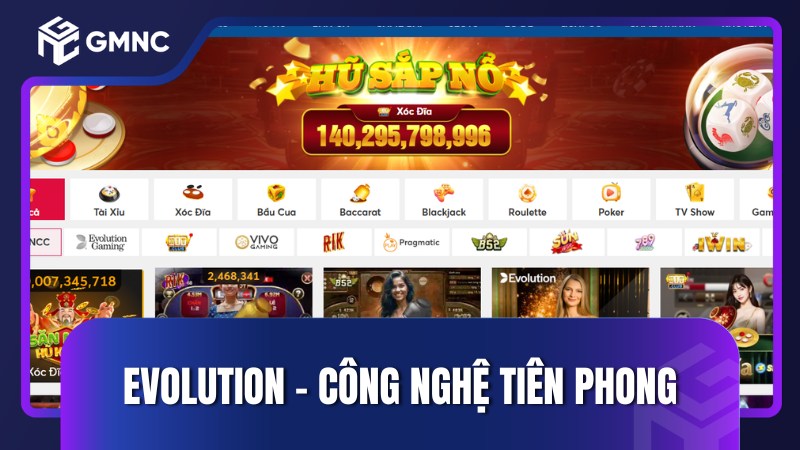 Evolution – công nghệ tiên phong