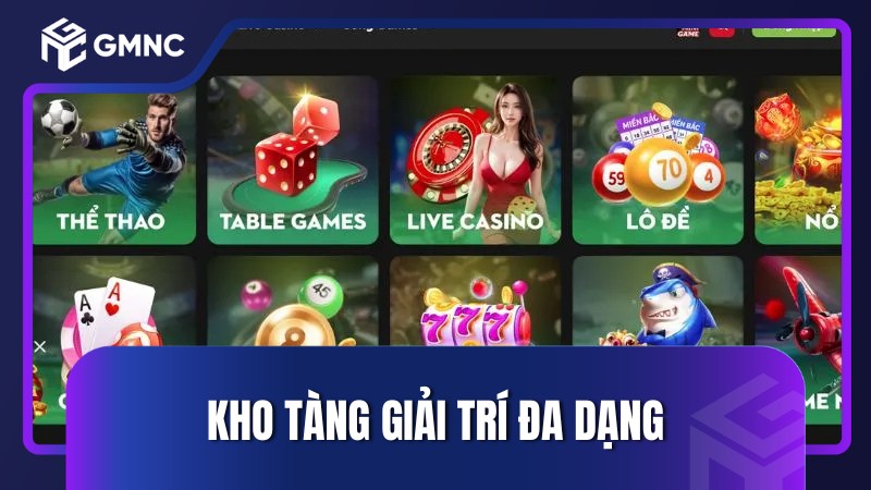 Kho tàng giải trí đa dạng