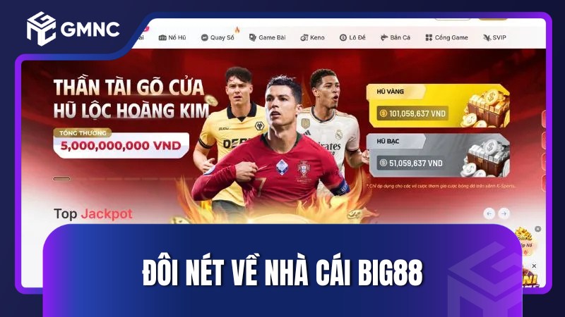 Đôi nét về nhà cái Big88