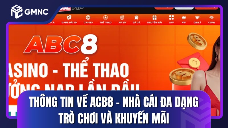Thông tin về ACB8 – Nhà cái đa dạng trò chơi và khuyến mãi