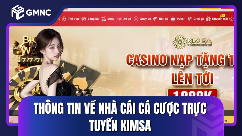 Thông tin về nhà cái cá cược trực tuyến Kimsa