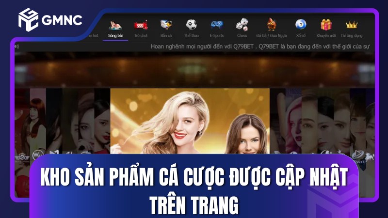 Kho sản phẩm cá cược được cập nhật trên trang