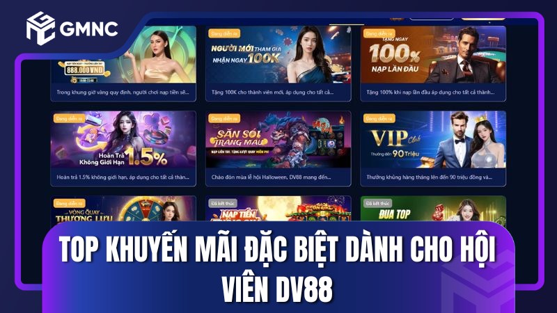 Top khuyến mãi đặc biệt dành cho hội viên DV88