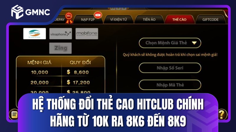 Hệ thống đổi thẻ cao Hitclub chính hãng từ 10k ra 8k6 đến 8k9