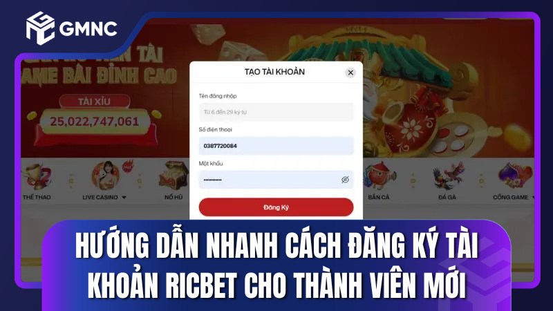 Hướng dẫn nhanh cách đăng ký tài khoản Ricbet cho thành viên mới