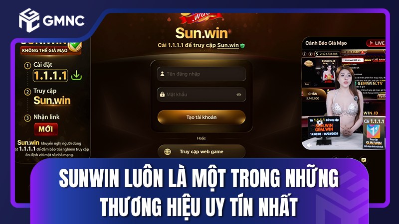 Sunwin luôn là một trong những thương hiệu uy tín nhất