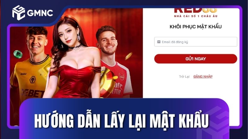 Hướng dẫn lấy lại mật khẩu Red88 chi tiết