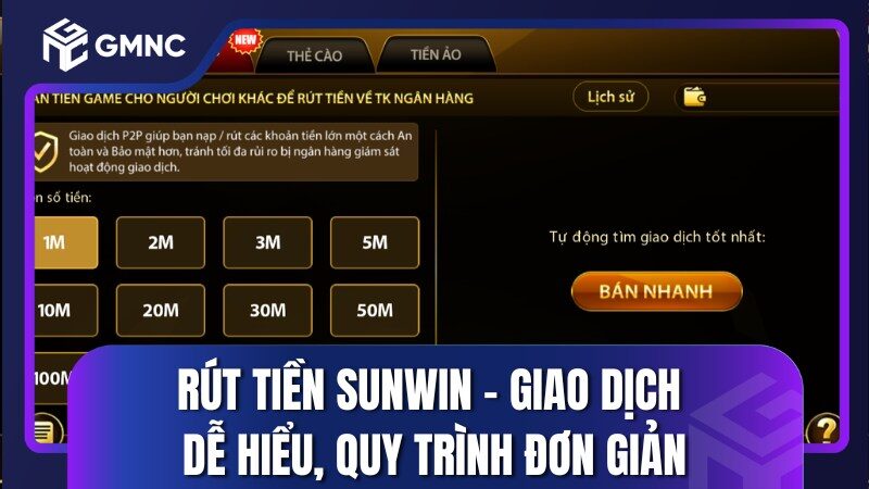 Rút Tiền Sunwin - Giao Dịch Dễ Hiểu, Quy Trình Đơn Giản