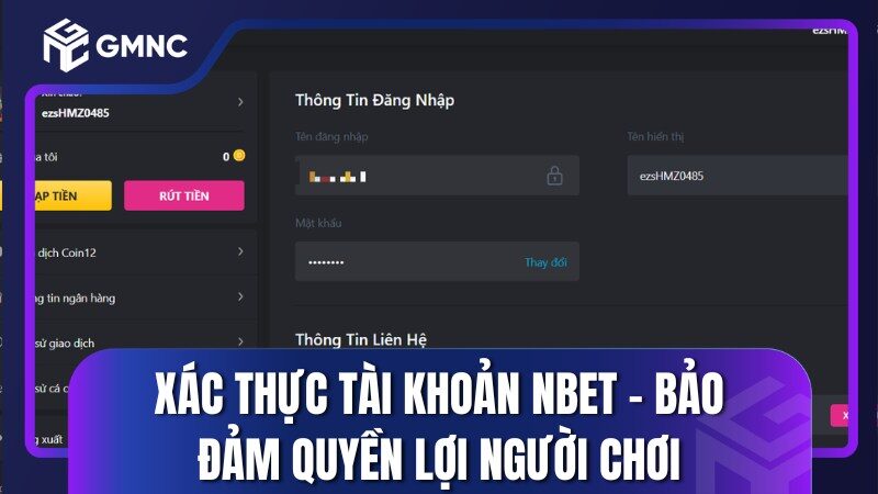 Xác Thực Tài Khoản Nbet - Bảo Đảm Quyền Lợi Người Chơi