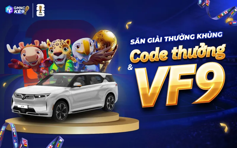Săn xe VinFast VF9 khi dự đoán World Cup 2026 tại GMNCkeo